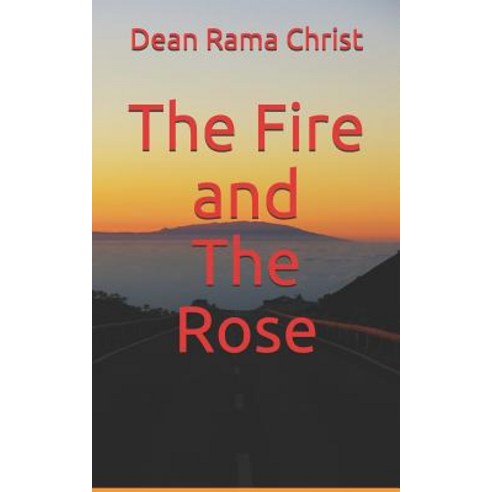 (영문도서) The Fire and The Rose Paperback, Independently Published, English, 9781091572584