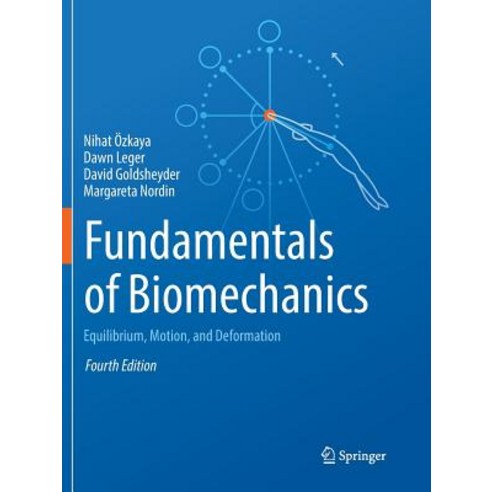 (영문도서) Fundamentals of Biomechanics: Equilibrium Motion and Deformation Paperback, Springer, English, 9783319831251
