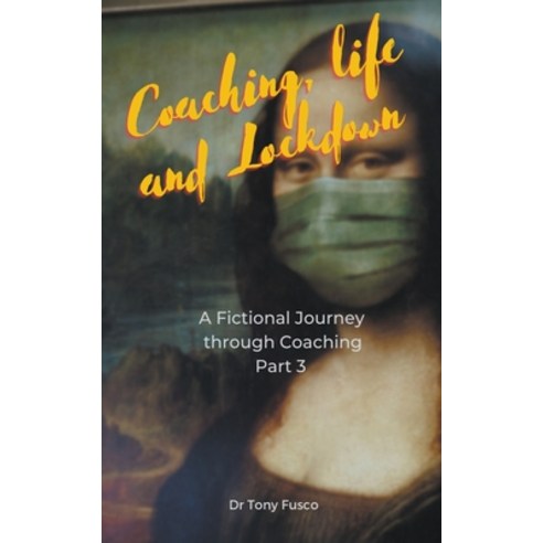 (영문도서) Coaching Life & Lockdown Paperback, Dr Tony Fusco, English, 9798201021573