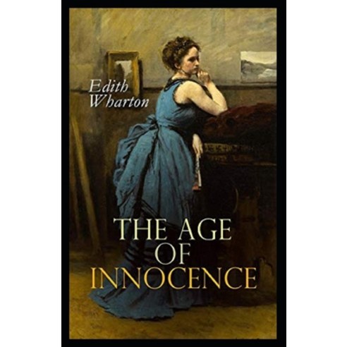 (영문도서) The Age of Innocence Illustrated Paperback, Independently Published, English, 9798460687848