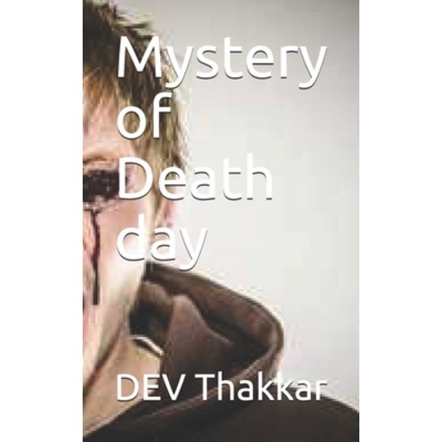 Mystery of Death day Paperback, Independently Published