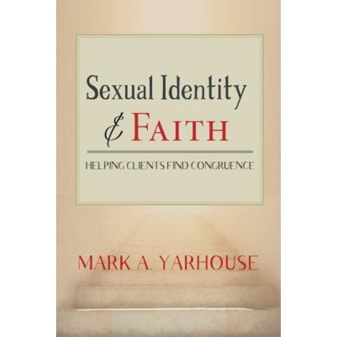 Sexual Identity and Faith: Helping Clients Find Congruence Paperback, Templeton Press, English, 9781599475486