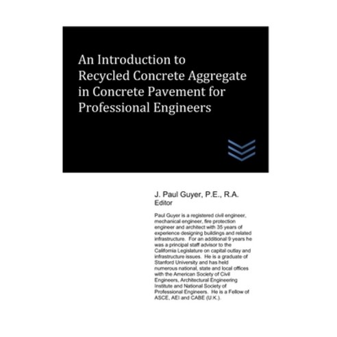 (영문도서) An Introduction to Recycled Concrete Aggregate in Concrete Pavement for Professional Engineers Paperback, Independently Published, English, 9798374218329