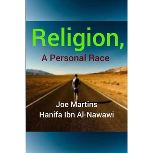 (영문도서) Religion A Personal Race Paperback, Independently Published, English, 9798865930259