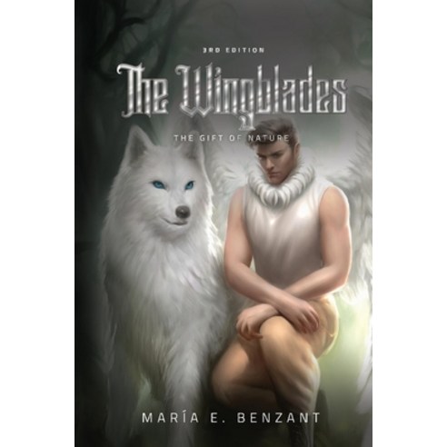 (영문도서) The Wingblades: The Gift of Nature Paperback, Bookbaby, English, 9781098391591