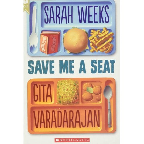 Save Me a Seat (Scholastic Gold), Scholastic Inc. seancovey