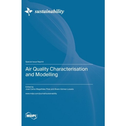 (영문도서) Air Quality Characterisation and Modelling Hardcover, Mdpi AG, English, 9783036578217