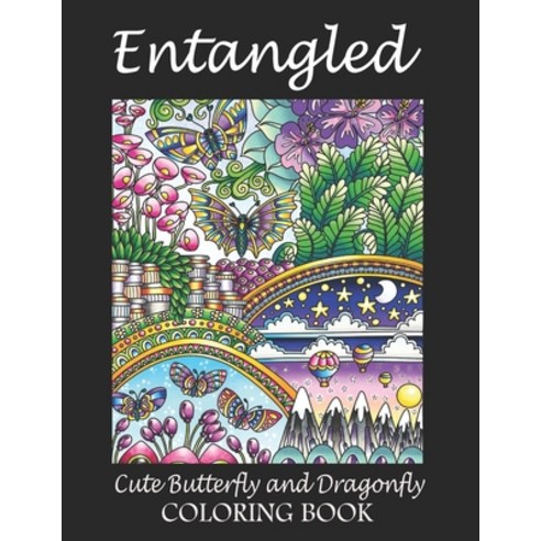 Entangled Cute Butterfly and Dragonfly Coloring Book: Beautiful ...