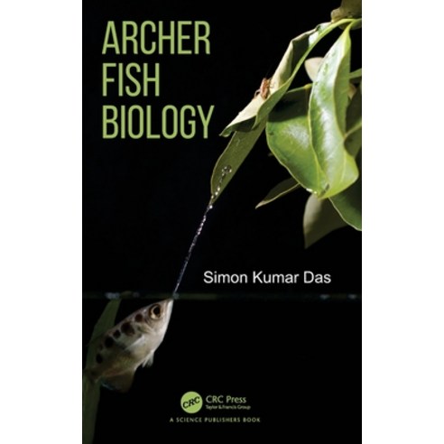 (영문도서) Archer Fish Biology Hardcover, CRC Press, English, 9780367462376