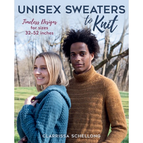 (영문도서) Unisex Sweaters to Knit: Timeless Designs for Sizes 32-52 Inches Paperback, Stackpole Books, English, 9780811774918