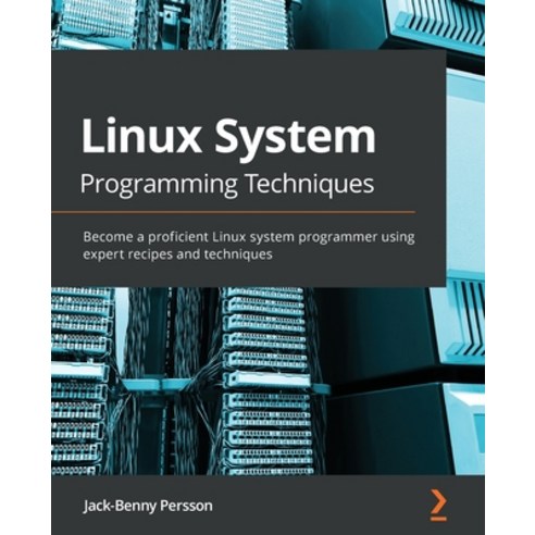 Linux System Programming Techniques: Become a proficient Linux system ...