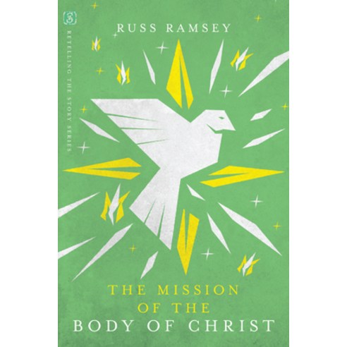 The Mission of the Body of Christ Paperback, IVP Books