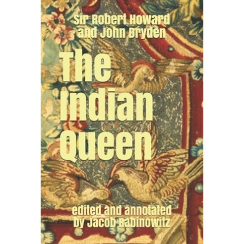 The Indian Queen Paperback, Independently Published, English, 9798552661961
