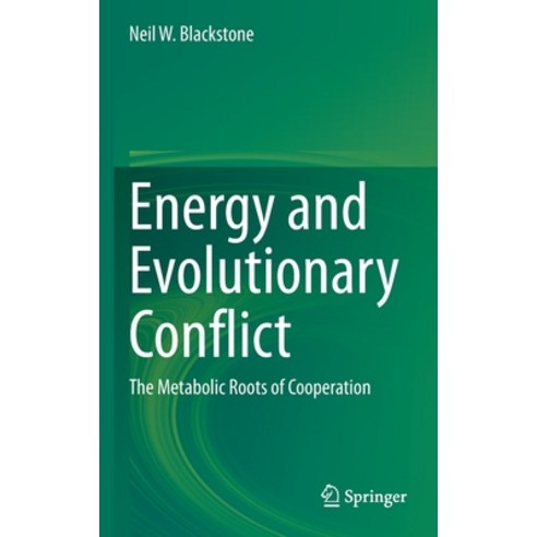 (영문도서) Energy and Evolutionary Conflict: The Metabolic Roots of Cooperation Hardcover, Springer, English, 9783031060588