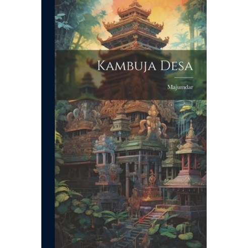 (영문도서) Kambuja Desa Paperback, Legare Street Press, English, 9781022233362