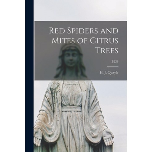 (영문도서) Red Spiders and Mites of Citrus Trees; B234 Paperback, Legare Street Press, English, 9781015289789