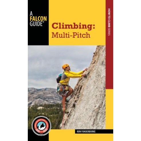 (영문도서) Climbing: From Single Pitch to Multipitch Paperback, Falcon Press Publishing, English, 9781493027668