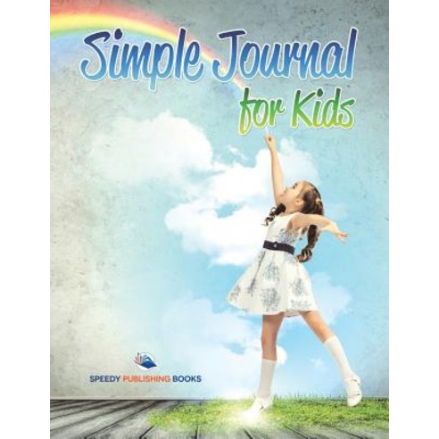Simple Journal for Kids Paperback, Speedy Publishing Books, English, 9781681456300