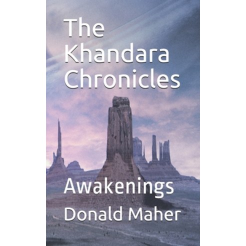 The Khandara Chronicles: Awakenings Paperback, Independently Published, English, 9798709376731