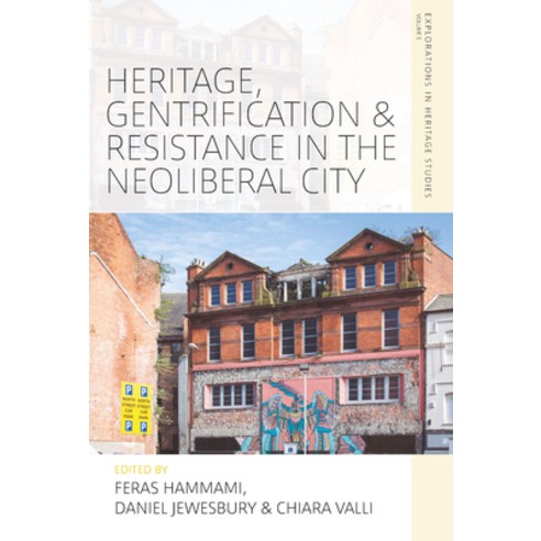(영문도서) Heritage Gentrification and Resistance in the Neoliberal City Hardcover, Berghahn Books, English, 9781800735729