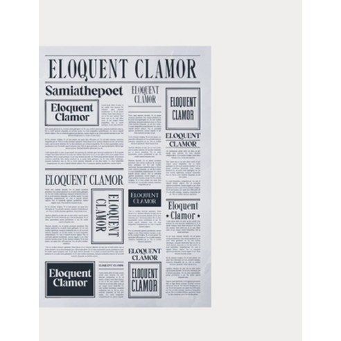 (영문도서) Eloquent Clamor Paperback, Independently Published, English, 9798539860479