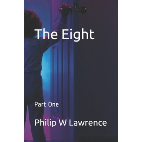 The Eight: Part One Paperback, Independently Published, English, 9798585860850