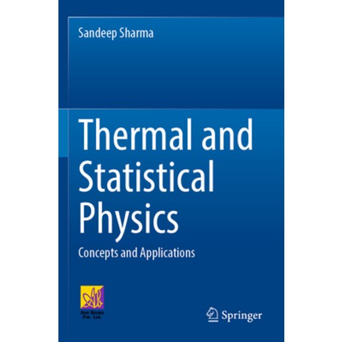 (영문도서) Thermal and Statistical Physics: Concepts and Applications Paperback, Springer, English, 9783031076879