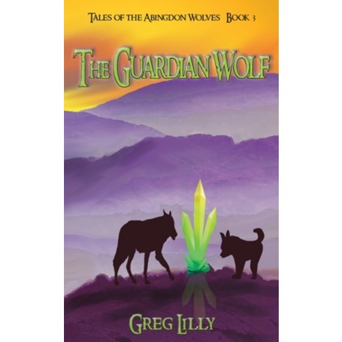 (영문도서) The Guardian Wolf Hardcover, Cherokee McGhee, English, 9781937556150