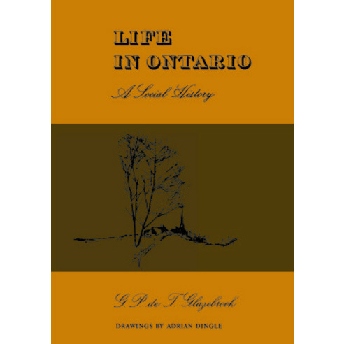 (영문도서) Life in Ontario: A Social History Paperback, University of Toronto Press, English, 9780802061164