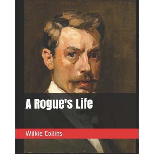 A Rogue''s Life Paperback, Independently Published, English, 9781094688800