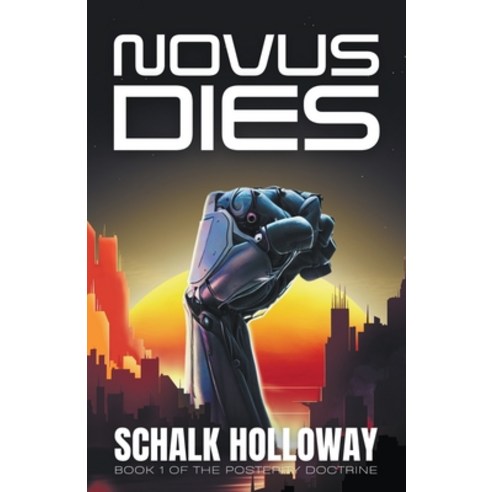 (영문도서) Novus Dies Paperback, Schalk Holloway, English, 9798223736639