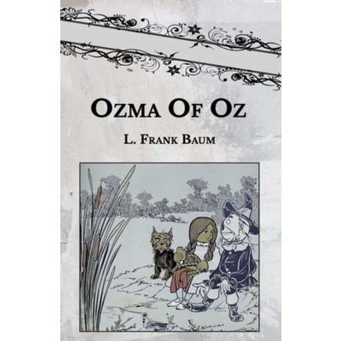 Ozma of Oz Paperback, Independently Published, English, 9798595488839