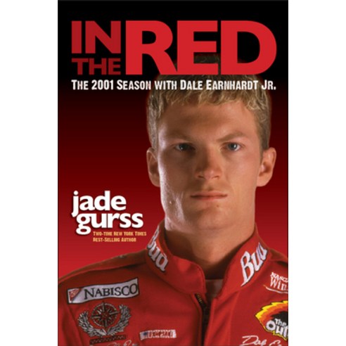 (영문도서) In the Red: The 2001 Season with Dale Earnhardt Jr. Paperback, Octane Press, English, 9781642340884
