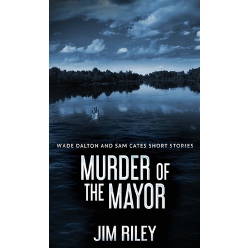 (영문도서) Murder Of The Mayor Hardcover, Next Chapter, English, 9784824120298