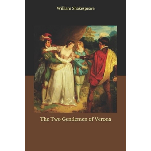 The Two Gentlemen of Verona Paperback, Independently Published