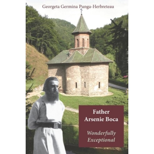 Father Arsenie Boca wonderfully exceptional Paperback, Amazon Digital Services LLC..., English, 9789087599416