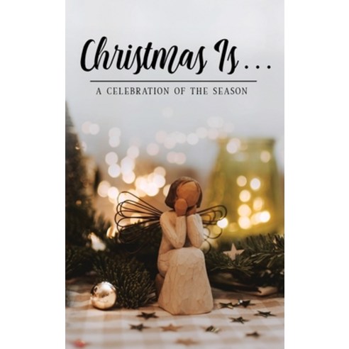 (영문도서) Christmas Is . . . Hardcover, Honor Books, English, 9781970103656