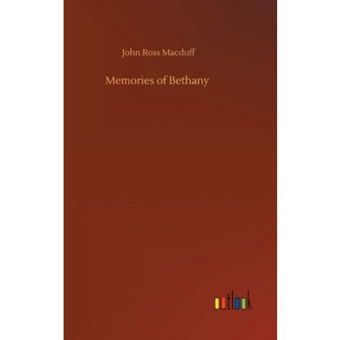 Memories of Bethany Hardcover, Outlook Verlag