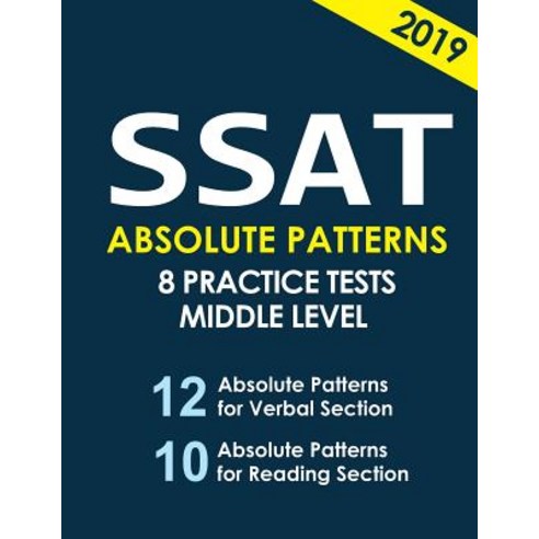SSAT Absolute Patterns 8 Practice Tests Middle Level, Independently Published