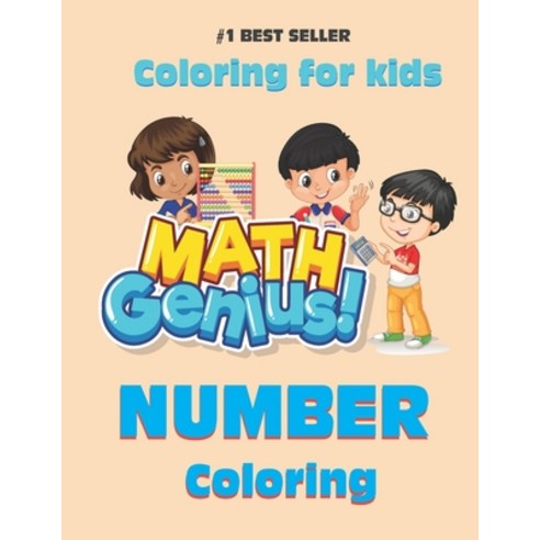 Math Genius Number Coloring book for kids: Number coloring book for kids: Toddler coloring book: 50 ... Paperback, Independently Published