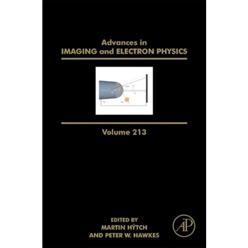 Advances in Imaging and Electron Physics Volume 213 Hardcover, Academic Press