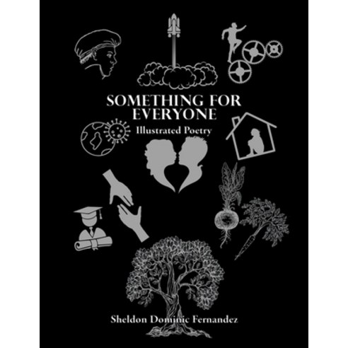 Something for Everyone: Illustrated Poetry Paperback, Xlibris Au, English, 9781664101371