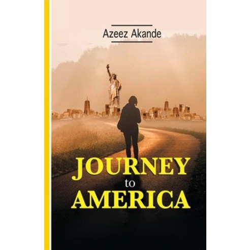 (영문도서) Journey to America: Dreams to Reality Paperback, You-S Investment, English, 9798990265509