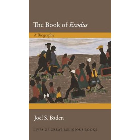 The Book of Exodus: A Biography Hardcover, Princeton University Press