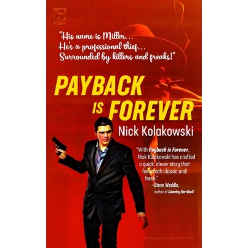 (영문도서) Payback Is Forever Paperback, Shotgun Honey Books, English, 9781956957051