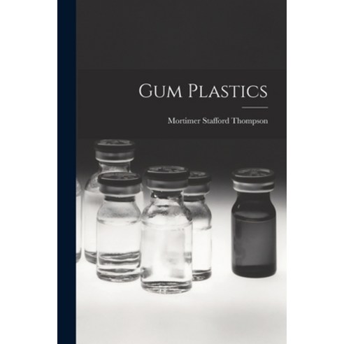 (영문도서) Gum Plastics Paperback, Hassell Street Press