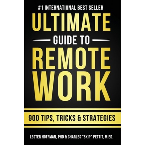 (영문도서) The Ultimate Guide To Remote Work: 900 Tips Strategies and Insights Paperback, Independently Published, English, 9798531348487
