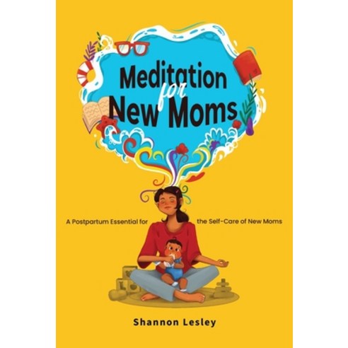 (영문도서) Meditation for New Moms Paperback, Shannon Rashby, English, 9798218193300