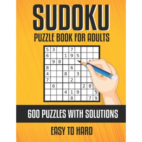 (영문도서) Sudoku Puzzle Book for Adults: 600 Easy Medium and Hard Sudoku Puzzle Book With Solutions Ki... Paperback, Independently Published, English, 9798514704842