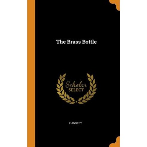 (영문도서) The Brass Bottle Hardcover, Franklin Classics, English, 9780342729111